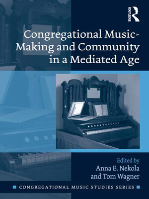 cover image of Congregational Music-Making and Community in a Mediated Age